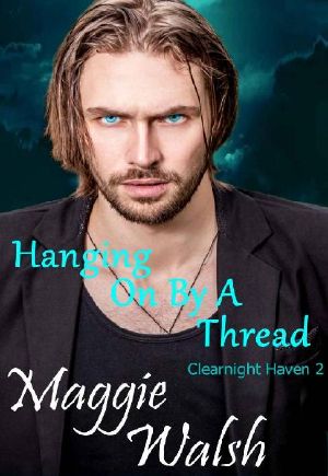 [Clearnight Haven 02] • Hanging on by a Thread (Clearnight Haven Book 2)